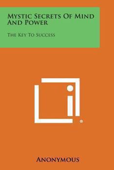 Paperback Mystic Secrets of Mind and Power: The Key to Success Book