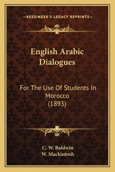 Paperback English Arabic Dialogues: For The Use Of Students In Morocco (1893) Book