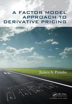 Paperback A Factor Model Approach to Derivative Pricing Book