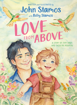 Hardcover Love from Above: A Story of Tiny Birds and Their Big Meaning Book