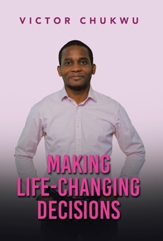 Hardcover Making Life-Changing Decisions Book