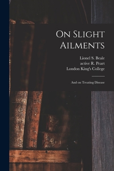 Paperback On Slight Ailments [electronic Resource]: and on Treating Disease Book