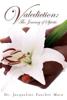 Paperback Valediction: The Journey of Spirits Book