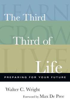 Paperback The Third Third of Life: Preparing for Your Future Book