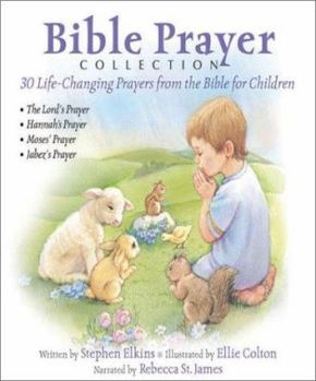 Hardcover Bible Prayer Collection: 30 Life-Changing Prayers from the Bible for Children [With CD] Book