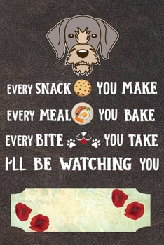 I'll Be Watching You: German Wirehaired Pointer Puppy Dog 2020 2021 Monthly Weekly Planner Calendar Schedule Organizer Appointment Journal Notebook ... Pointer Dog Owners and Puppy Lovers