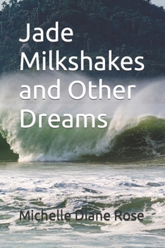 Paperback Jade Milkshakes and Other Dreams Book