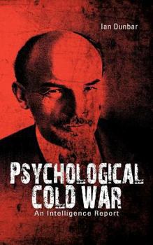 Paperback Psychological Cold War: An Intelligence Report Book