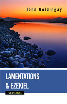 Paperback Lamentations and Ezekiel for Everyone Book