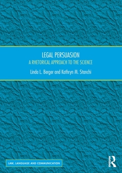 Paperback Legal Persuasion: A Rhetorical Approach to the Science Book