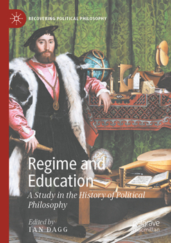 Paperback Regime and Education: A Study in the History of Political Philosophy Book