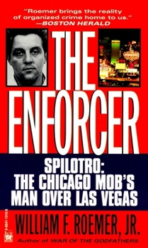Mass Market Paperback Enforcer: Spilotro: The Chicago Mob's Man Over Las Vegas Book