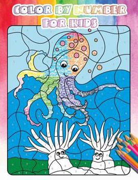 Color By Number For Kids: Gorgeous Ocean & Wildlife Animal Coloring Book For Kids, Teens with Large Size