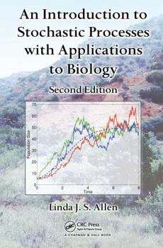 Hardcover An Introduction to Stochastic Processes with Applications to Biology Book