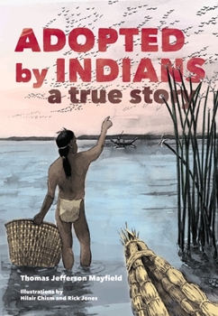 Paperback Adopted by Indians: A True Story Book