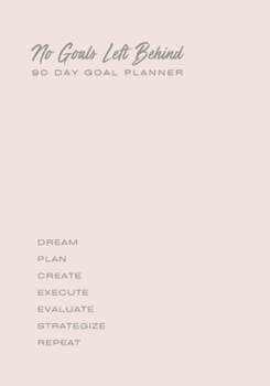 Paperback No Goals Left Behind - Nude Book