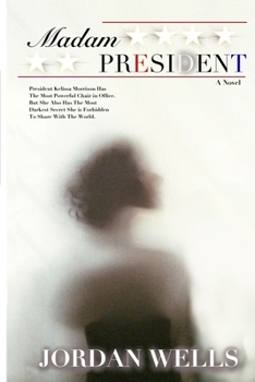 Paperback Madam President: A Novel [Second Edition] Book