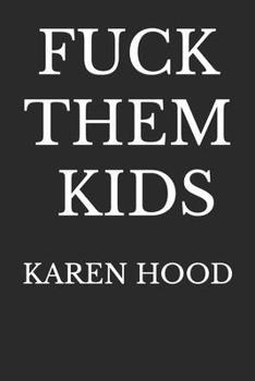 Paperback Fuck Them Kids Book