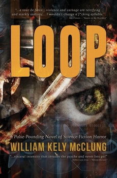 LOOP: A Pulse-Pounding Novel of Science-Fiction Horror