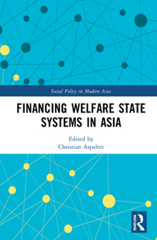 Hardcover Financing Welfare State Systems in Asia Book