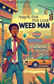 Paperback How Not to Find Your Local Weed-Man Book