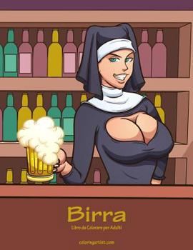 Paperback Birra Libro da Colorare per Adulti 1 [Italian] Book