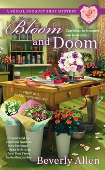 Bloom and Doom - Book #1 of the Bridal Bouquet Shop Mystery