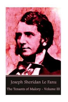 Paperback Joseph Sheridan Le Fanu - The Tenants of Malory - Volume III Book