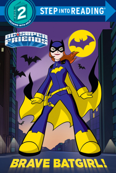 Paperback Brave Batgirl! (DC Super Friends) Book