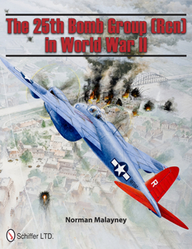 Hardcover The 25th Bomb Group (Rcn) in World War II Book