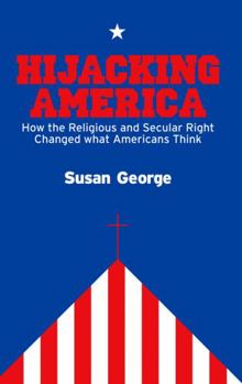 Paperback Hijacking America: How the Religious and Secular Right Changed What Americans Think Book