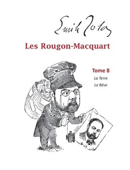 Paperback Les Rougon-Macquart: Tome 8 La Terre Le Rêve [French] Book