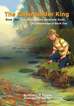 Paperback The Salamander King, Book Two: "For All Creatures Great and Small" Book