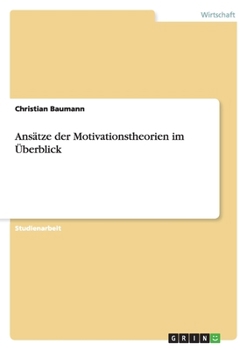 Paperback Ansätze der Motivationstheorien im Überblick [German] Book