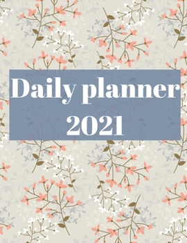 Paperback 2021 Daily Planner: Agenda for 365 Days, 12 Month Organizer Book