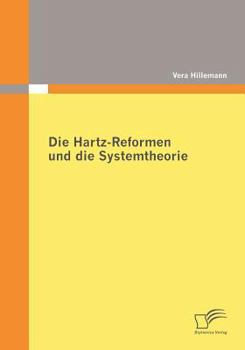Paperback Die Hartz-Reformen und die Systemtheorie [German] Book