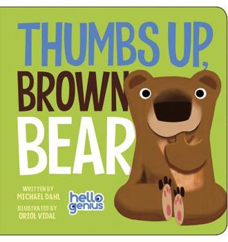 Thumbs Up, Brown Bear - Book  of the Hello Genius