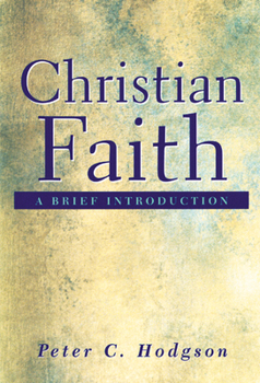 Paperback Christian Faith: A Brief Introduction Book