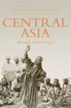 Central Asia Through Writers' Eyes - Book  of the Through Writers' Eyes