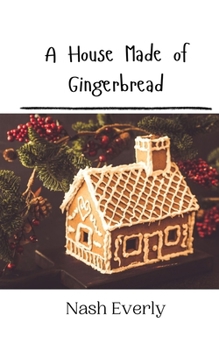 Paperback A House Made of Gingerbread Book