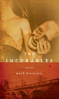 The Incurables - Book  of the Richard Sullivan Prize in Short Fiction