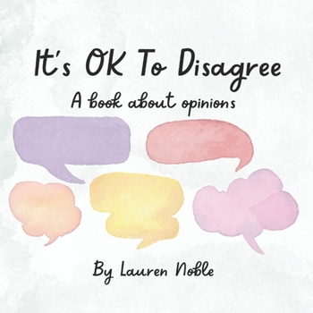 Paperback It's OK to Disagree: A book about opinions Book