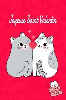 Paperback Joyeuse Saint Valentin: Cahier cadeau Saint Valentin - id?e cadeaux Saint Valentin - 110 pages, 20,32 x 25,4 cm [French] Book