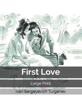 Paperback First Love: Large Print Book