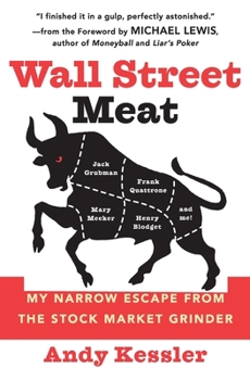 Paperback Wall Street Meat: My Narrow Escape from the Stock Market Grinder Book