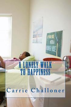 Paperback A Lonely Walk To Happiness Book