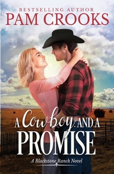 Paperback A Cowboy and a Promise (Blackstone Ranch) Book