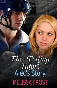 Paperback The Dating Tutor: Alec's Story Book