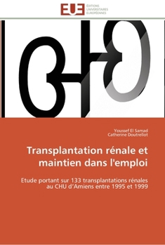 Paperback Transplantation rénale et maintien dans l'emploi [French] Book