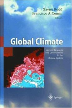 Hardcover Global Climate: Current Research and Uncertainties in the Climate System Book